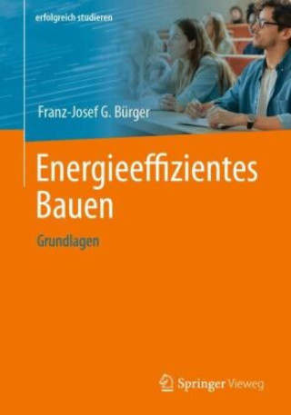 Knjiga Energieeffizientes Bauen Franz-Josef Bürger