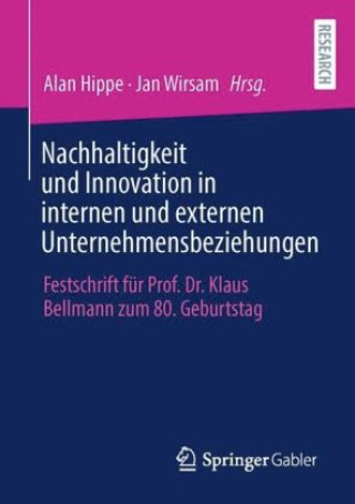 Könyv Nachhaltigkeit und Innovation in internen und externen Unternehmensbeziehungen Alan Hippe
