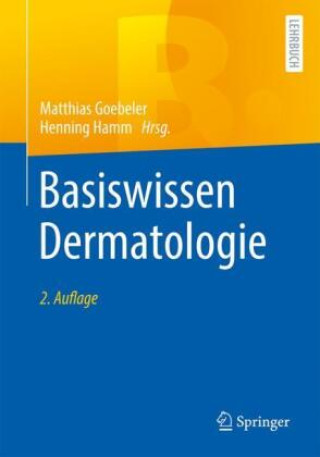 Kniha Basiswissen Dermatologie Matthias Goebeler
