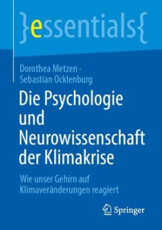 Carte Die Psychologie und Neurowissenschaft der Klimakrise Dorothea Metzen