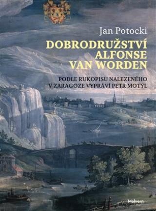 Book Dobrodružství Alfonse van Worden Jan Potocki