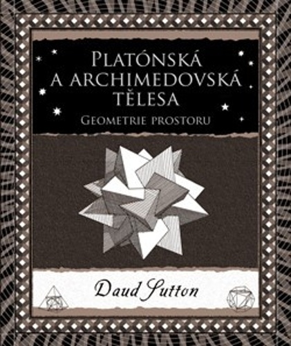Kniha Platónská a archimedovská tělesa - Geometrie prostoru Daud Sutton