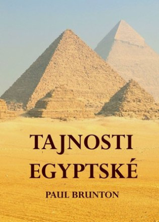 Kniha Tajnosti Egyptské Paul Brunton