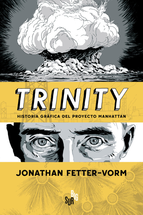 Boek TRINITY. HISTORIA GRAFICA DEL PROYECTO MANHATTAN FETTER-VORN