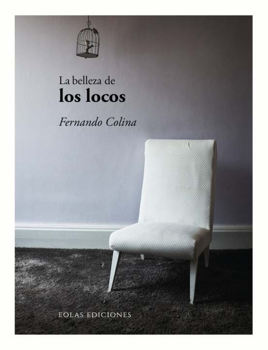 Kniha LA BELLEZA DE LOS LOCOS COLINA