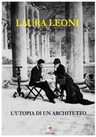 Knjiga utopia di un architetto Laura Leoni