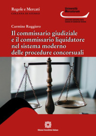 Carte commissario giudiziale e il commissario liquidatore nel sistema moderno delle procedure concorsuali Carmine Ruggiero