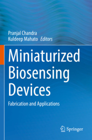 Knjiga Miniaturized Biosensing Devices Pranjal Chandra