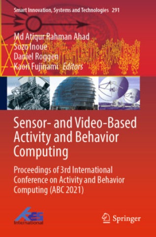 Книга Sensor- and Video-Based Activity and Behavior Computing Md Atiqur Rahman Ahad