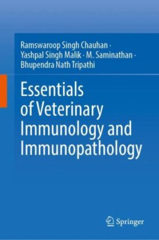 Книга Essentials of Veterinary Immunology and Immunopathology Ramswaroop Singh Chauhan