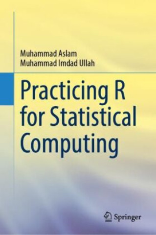 Carte Practicing R for Statistical Computing Muhammad Aslam