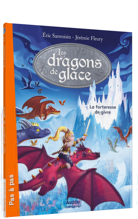 Knjiga LES DRAGONS DE GLACE - L'ATTAQUE DU CHÂTEAU Eric SANVOISIN