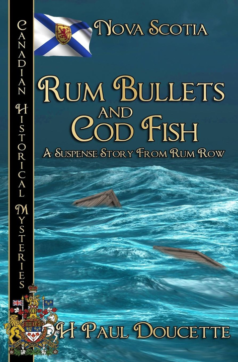 Knjiga Rum Bullets and Cod Fish H. Paul Doucette