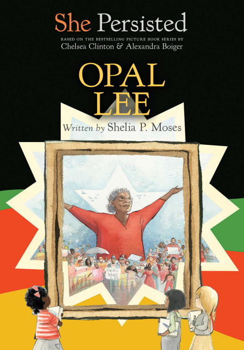 Kniha She Persisted: Opal Lee Chelsea Clinton
