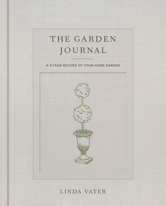 Buch The Garden Journal: A 5-Year Record of Your Home Garden 