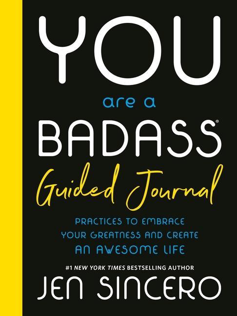 Książka You Are a Badass(r) Guided Journal: Practices to Embrace Your Greatness and Create an Awesome Life 