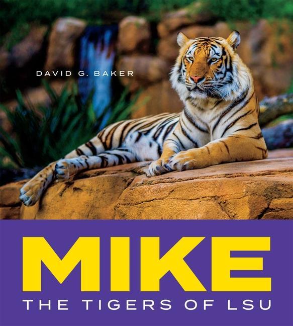 Книга Mike: The Tigers of Lsu 