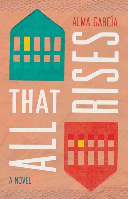 Knjiga All That Rises Alma Garcia