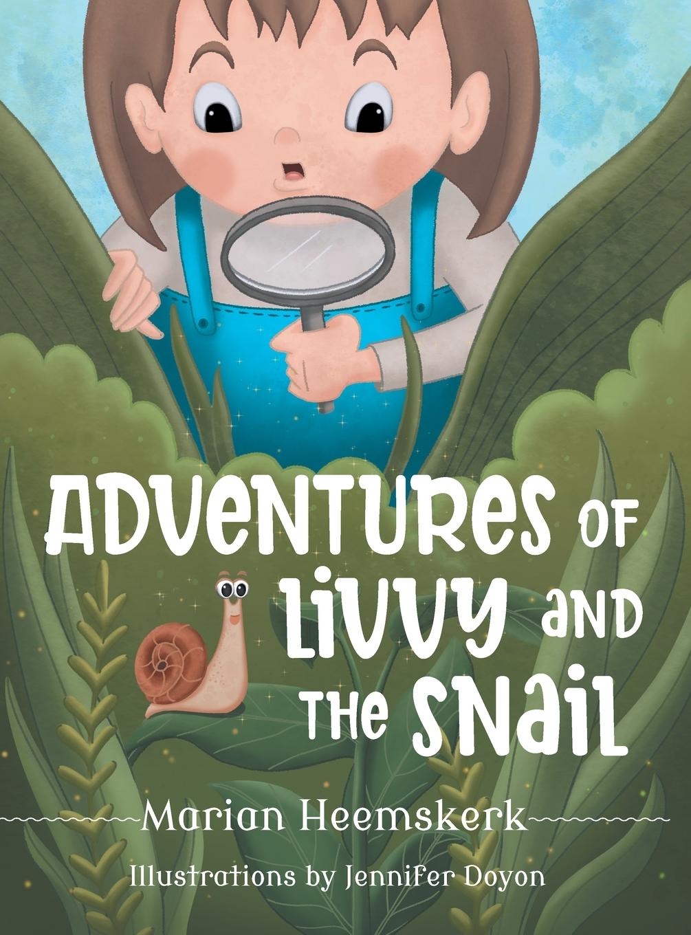 Knjiga Adventures of Livvy and the Snail Marian Heemskerk