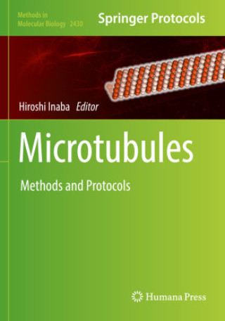 Buch Microtubules: Methods and Protocols Hiroshi Inaba
