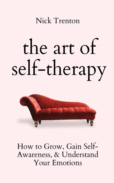 Книга The Art of Self-Therapy 
