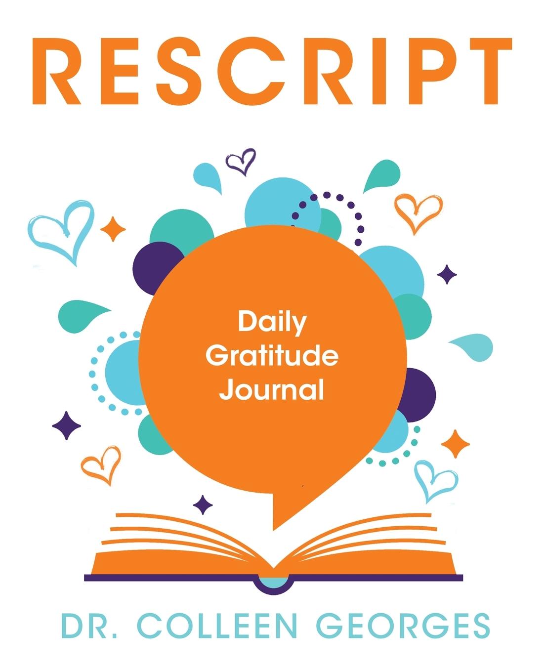 Knjiga RESCRIPT Daily Gratitude Journal Colleen Georges