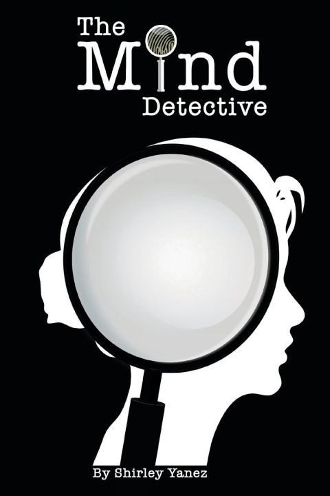 Kniha The Mind Detective Shirley Yanez