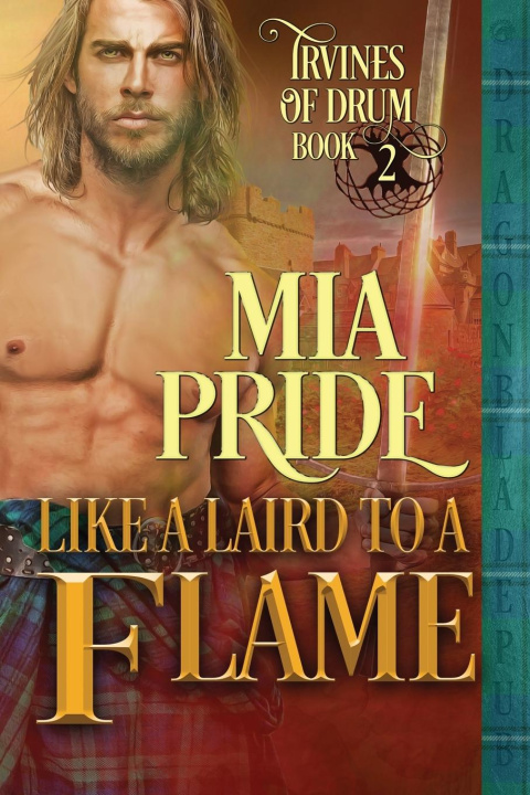 Knjiga Like a Laird to a Flame Mia Pride