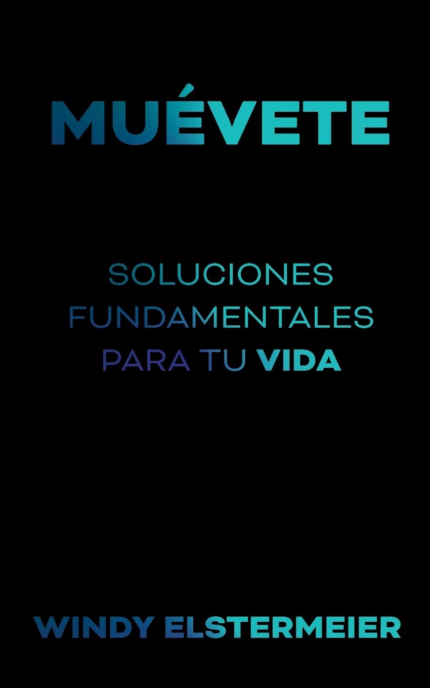Book MUÉVETE Windy Elstermeier