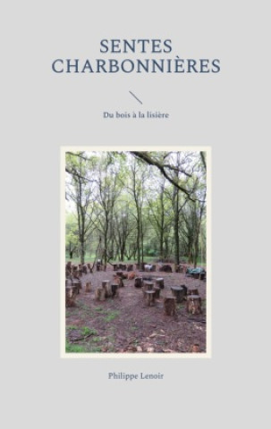 Boek Sentes charbonnières Philippe Lenoir