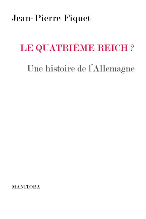 Knjiga Le Quatrième Reich ? Fiquet
