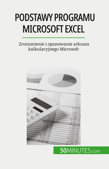 Kniha Podstawy programu Microsoft Excel Kâmil Kowalski