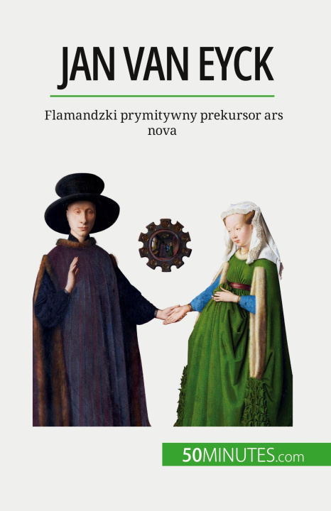 Книга Jan Van Eyck Kâmil Kowalski