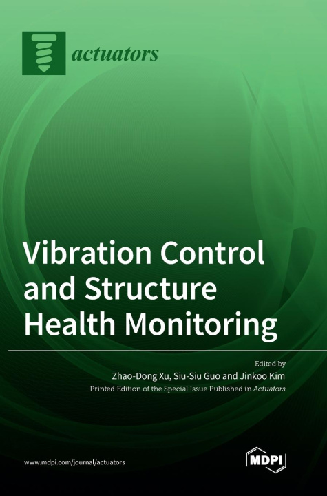 Kniha Vibration Control and Structure Health Monitoring 