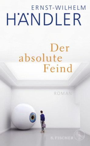 Knjiga Der absolute Feind Ernst-Wilhelm Händler