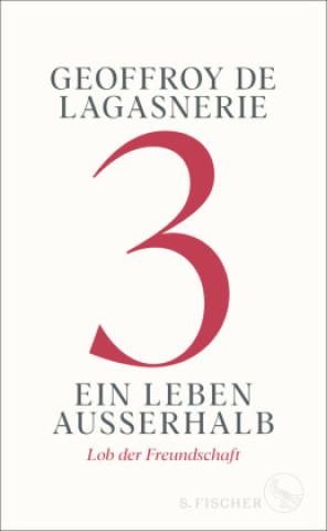 Könyv 3 - Ein Leben außerhalb Geoffroy De Lagasnerie