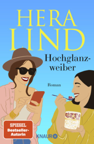 Kniha Hochglanzweiber Hera Lind