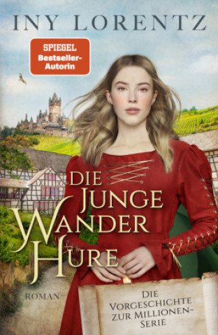 Kniha Die junge Wanderhure Iny Lorentz