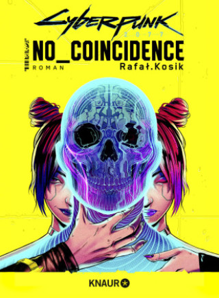 Könyv Cyberpunk 2077: No Coincidence Rafal Kosik