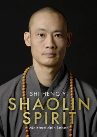Kniha Shaolin Spirit Shi Heng Yi