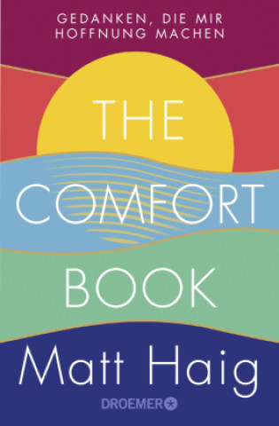 Carte The Comfort Book - Gedanken, die mir Hoffnung machen Matt Haig