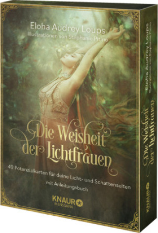 Kniha Die Weisheit der Lichtfrauen Eloha Audrey Loups