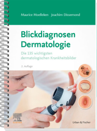Книга Blickdiagnosen Dermatologie Maurice Moelleken