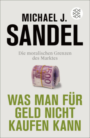 Kniha Was man für Geld nicht kaufen kann Michael J. Sandel