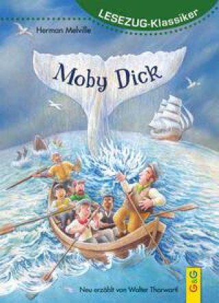 Carte LESEZUG/Klassiker: Moby Dick Bernd Lehmann