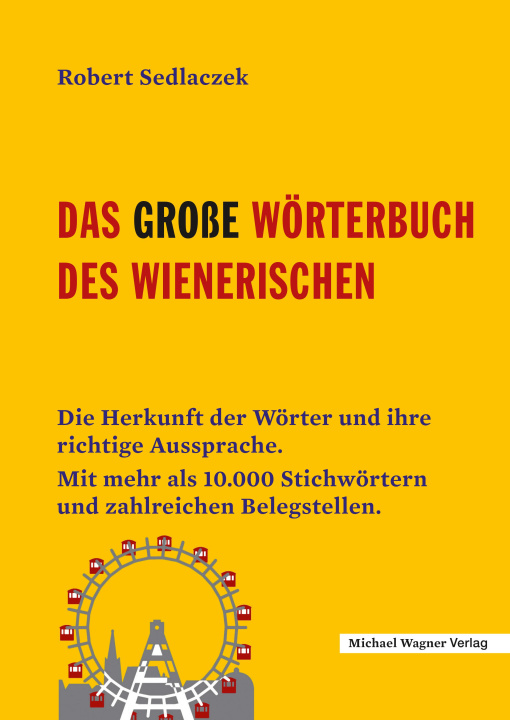 Knjiga Das große Wörterbuch des Wienerischen 
