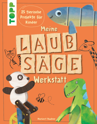 Kniha Meine Laubsäge-Werkstatt 
