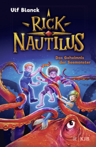Kniha Rick Nautilus - Das Geheimnis der Seemonster Ulf Blanck