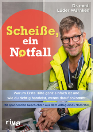 Knjiga Scheiße, ein Notfall Lüder Warnken
