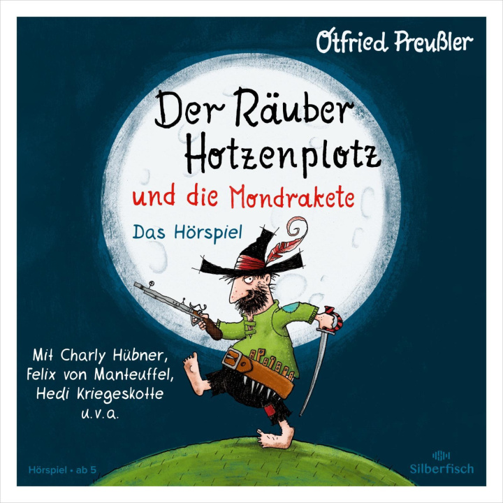 Audio Der Räuber Hotzenplotz - Hörspiele: Der Räuber Hotzenplotz und die Mondrakete - Das Hörspiel Dieter Faber